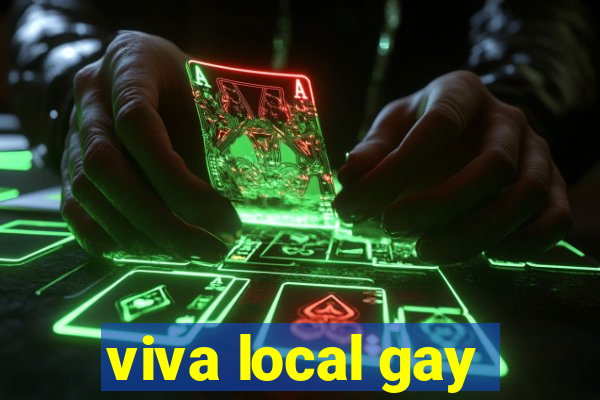 viva local gay